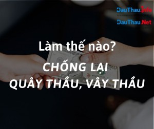 Làm thế nào để chống lại quây thầu, vây thầu?