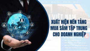 Xuất hiện nền tảng mua sắm tập trung cho doanh nghiệp