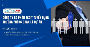 Công ty Cổ phần EcoIT tuyển trưởng phòng quản lý dự án