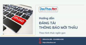 Đăng tải thông báo mời thầu theo hình thức ngắn gọn