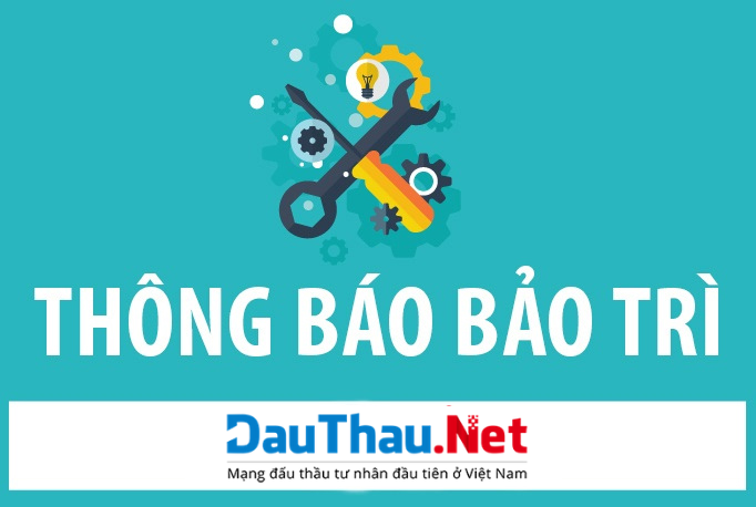 DauThau.Net thông báo bảo trì ngày 05/01