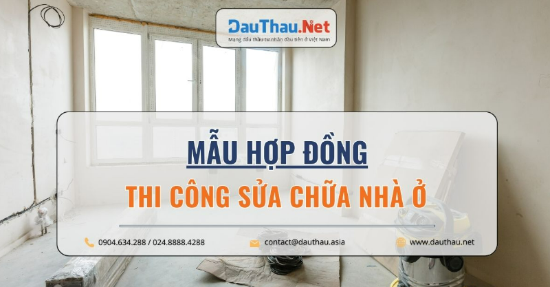 Mẫu hợp đồng thi công sửa chữa nhà ở