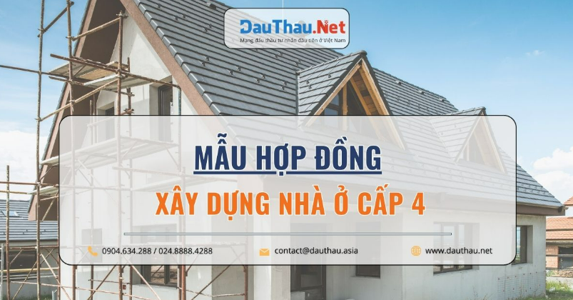 Mẫu hợp đồng xây dựng nhà ở cấp 4