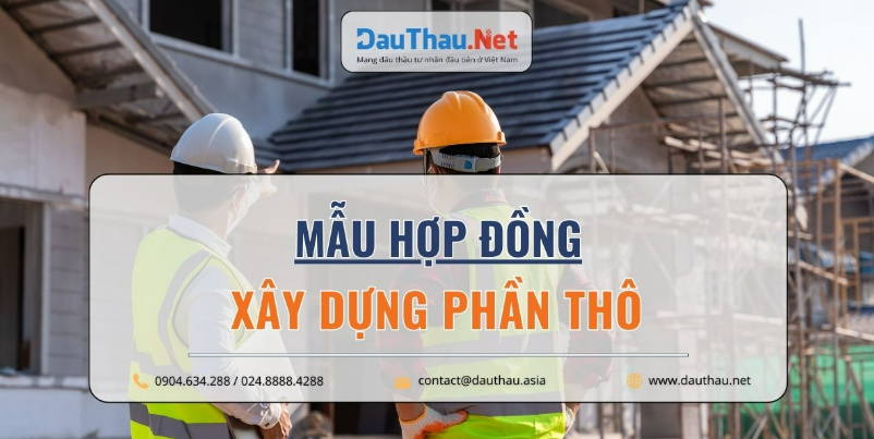 Mẫu Hợp đồng xây dựng phần thô