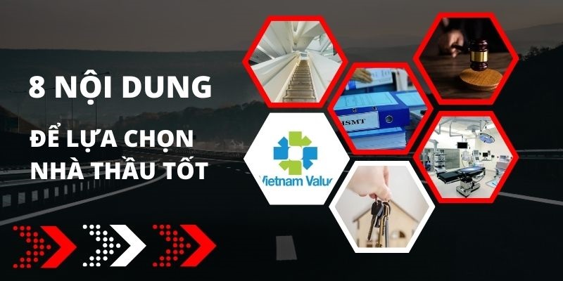 8 nội dung để chọn nhà thầu tốt