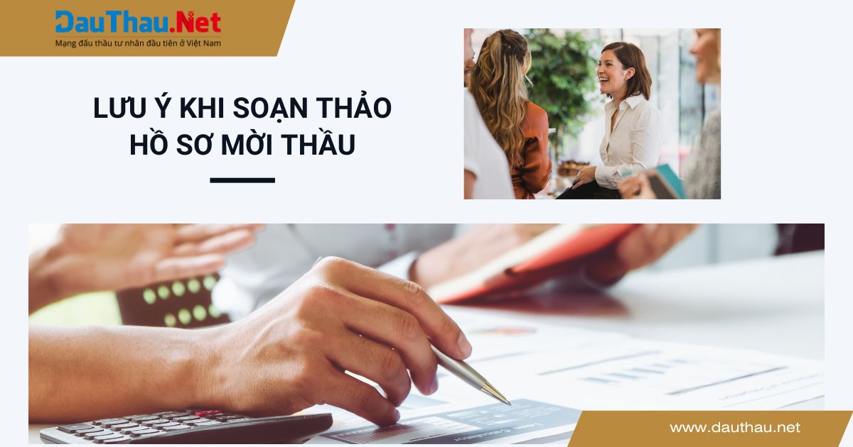 Lưu ý khi soạn thảo hồ sơ mời thầu