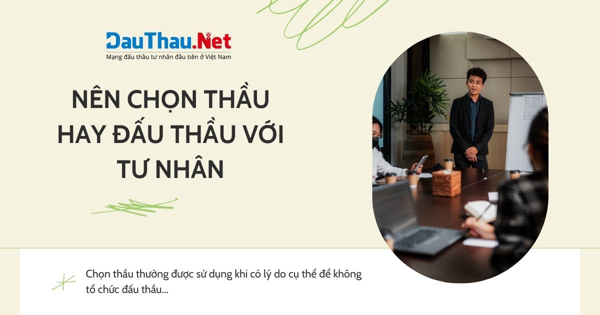 Nên chọn thầu hay đấu thầu với tư nhân