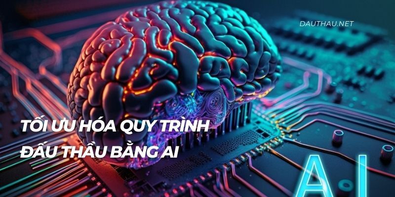 Tối ưu hóa quy trình đấu thầu bằng AI