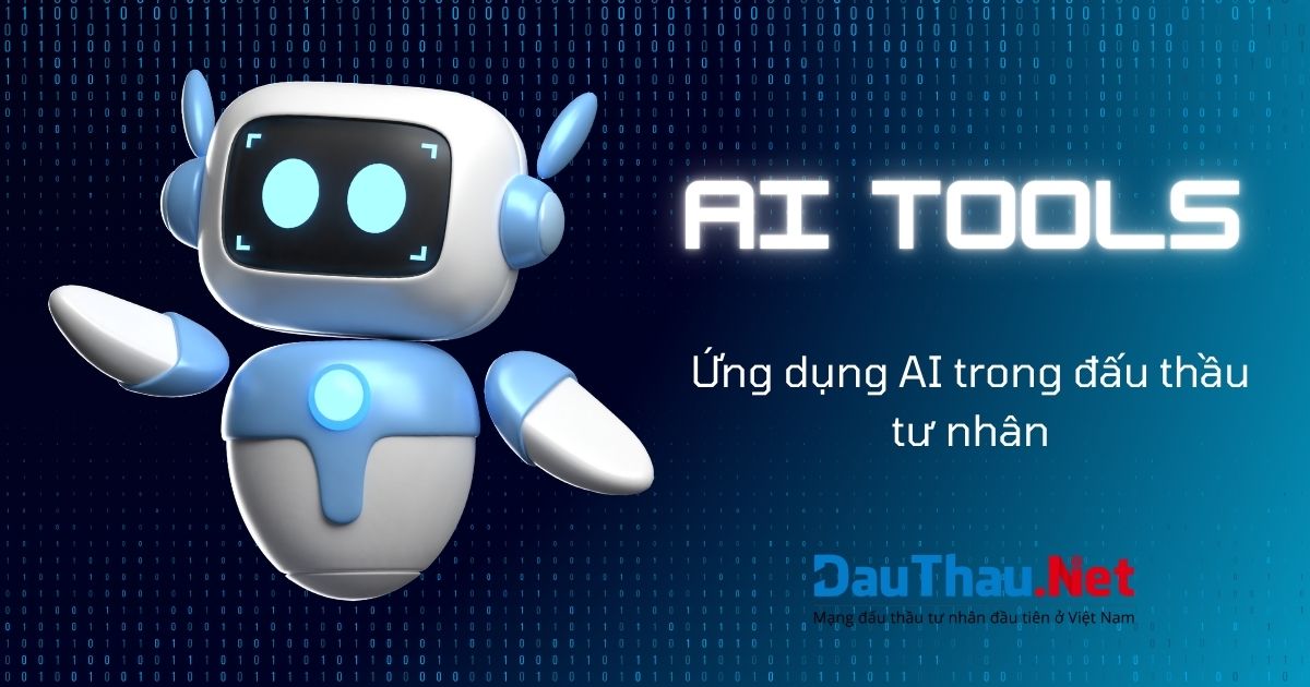 Ứng dụng AI trong đấu thầu tư nhân