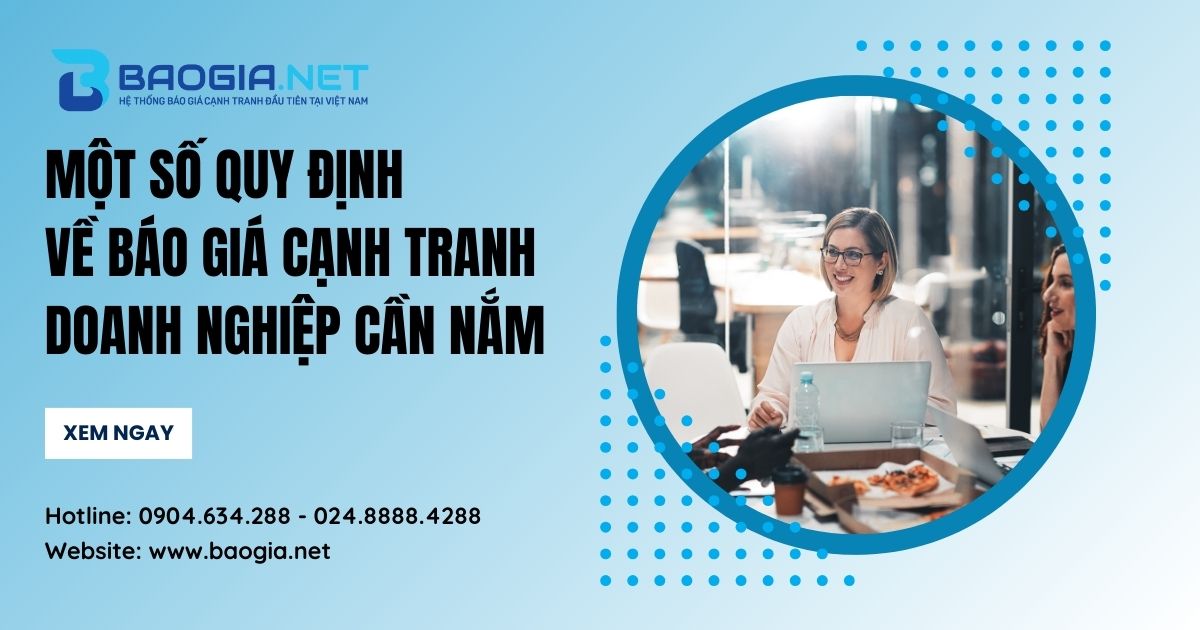 Một số quy định về báo giá cạnh tranh doanh nghiệp cần nắm