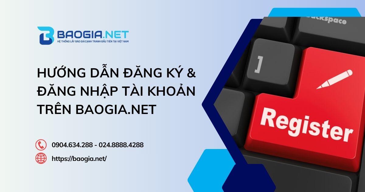 Hướng dẫn đăng ký & đăng nhập tài khoản trên BaoGia.Net