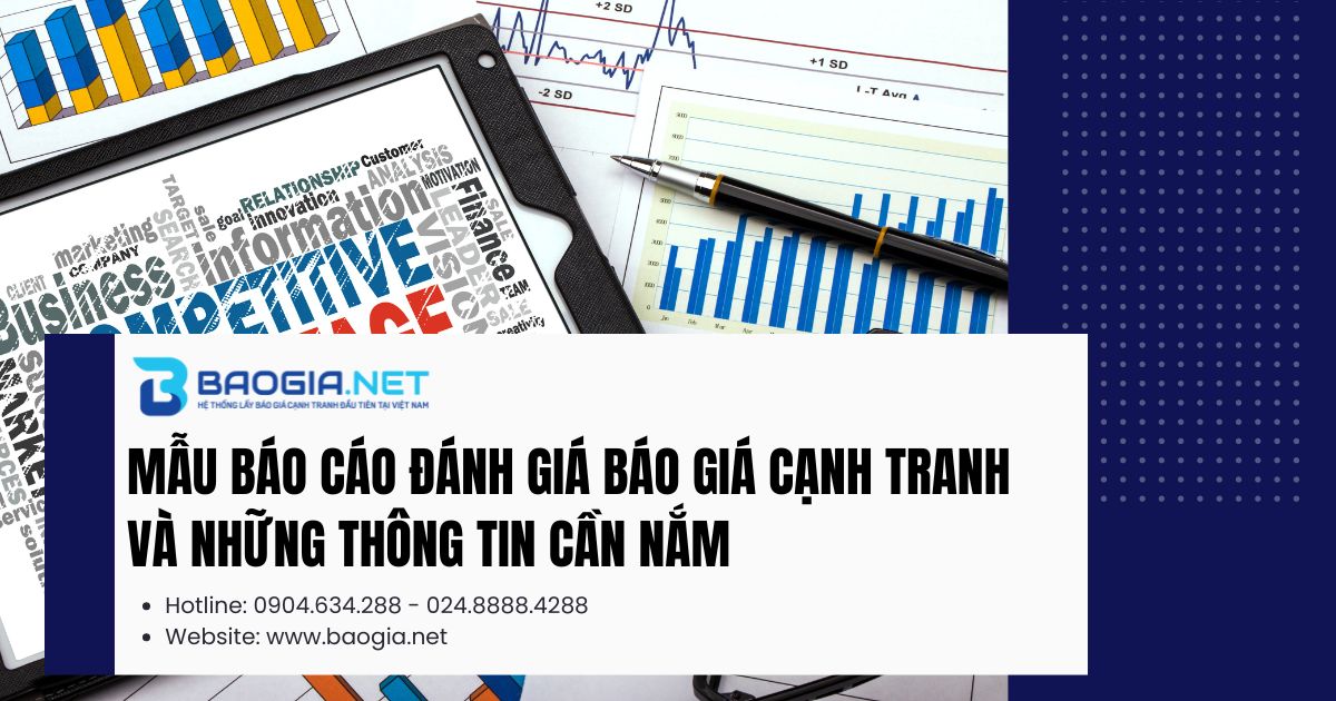 Mẫu báo cáo đánh giá báo giá cạnh tranh và những thông tin cần nắm